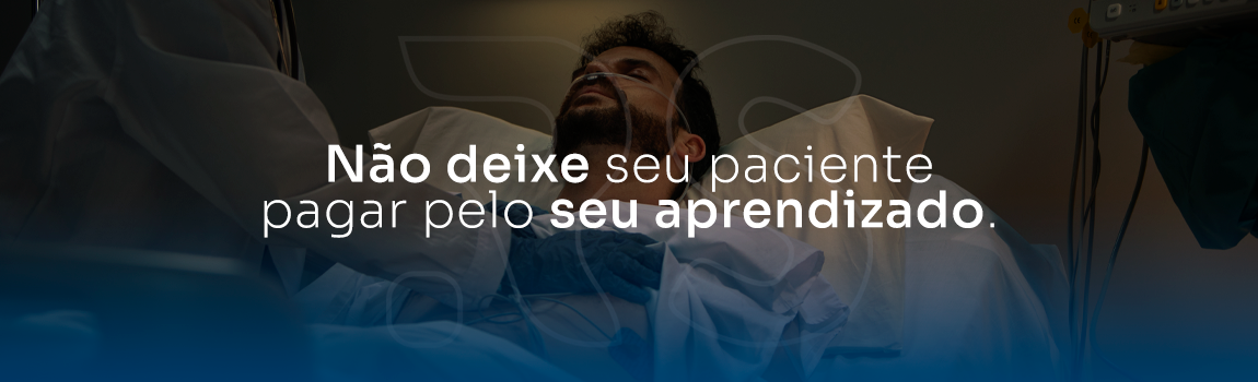 nao deixe seu paciente pagar pelo seu aprendizado